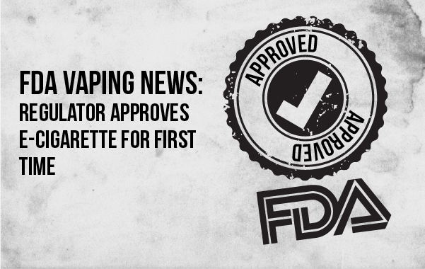 FDA Vaping News: Regulator Approves E-Cigarette for First Time