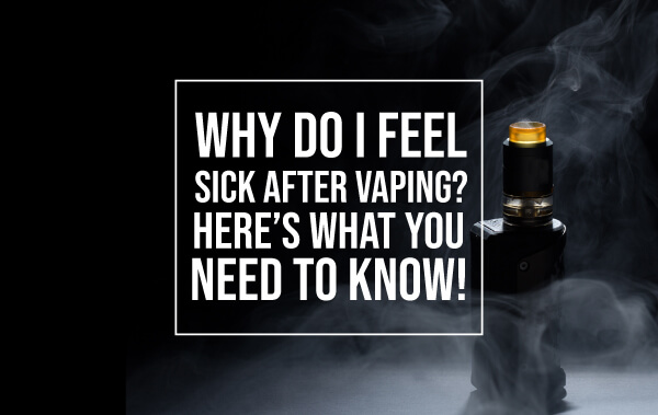 why do i feel sick after vaping image