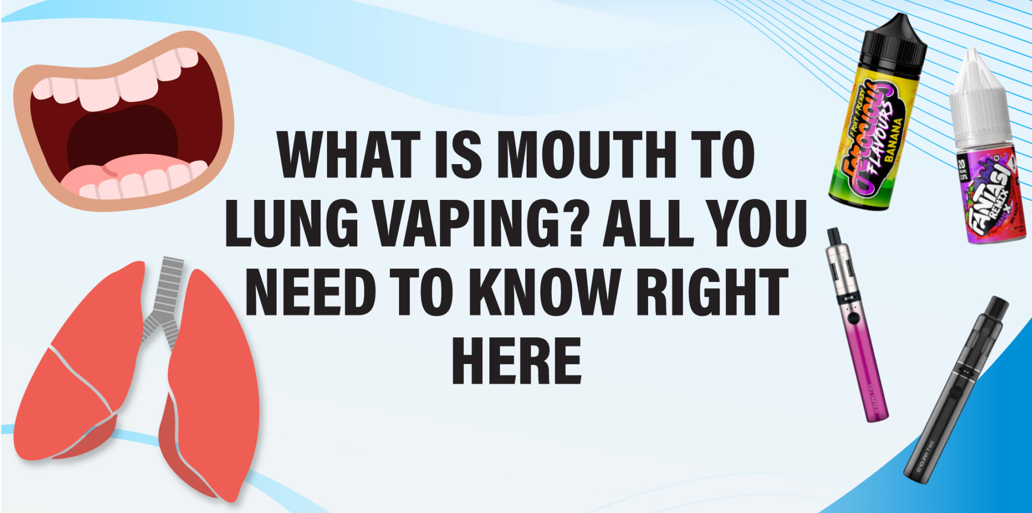 What is Mouth to Lung Vaping? All You Need to Know Right Here
