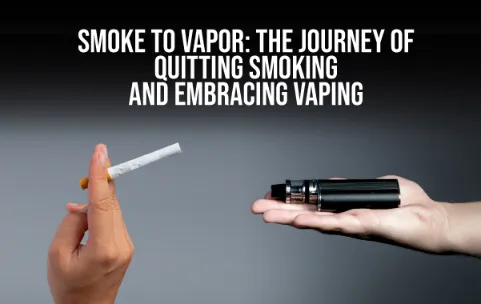 The Journey of Quitting Smoking and Embracing Vaping Instead