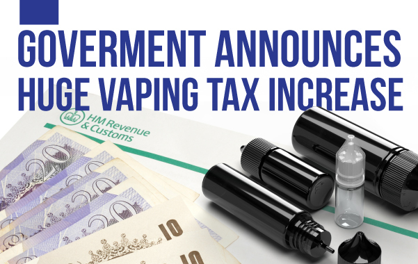Featured image reading "Government announces huge vaping tax increase" showing e-liquid bottles lying on a HMRC booklet and some money