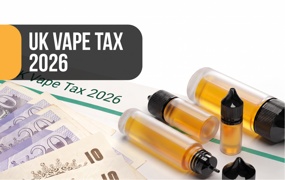 UK Vape Tax 2026: What Every Vaper and Retailer Needs to Know