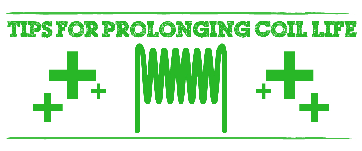 Tips for Prolonging Coil Life