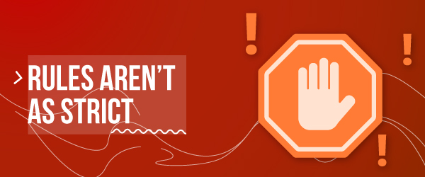 Rules Aren’t as Strict