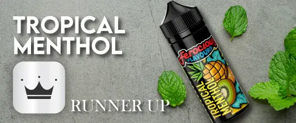 Runner Up: Tropical Menthol by Ferocious Flavours