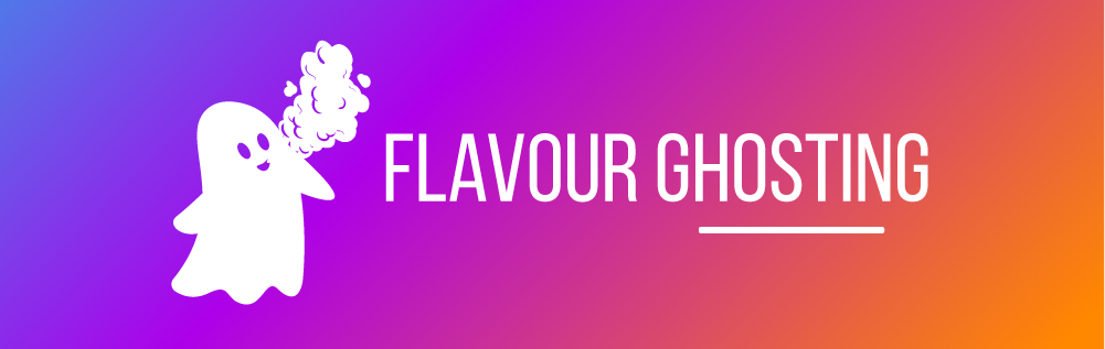 Flavour Ghosting  Vaping