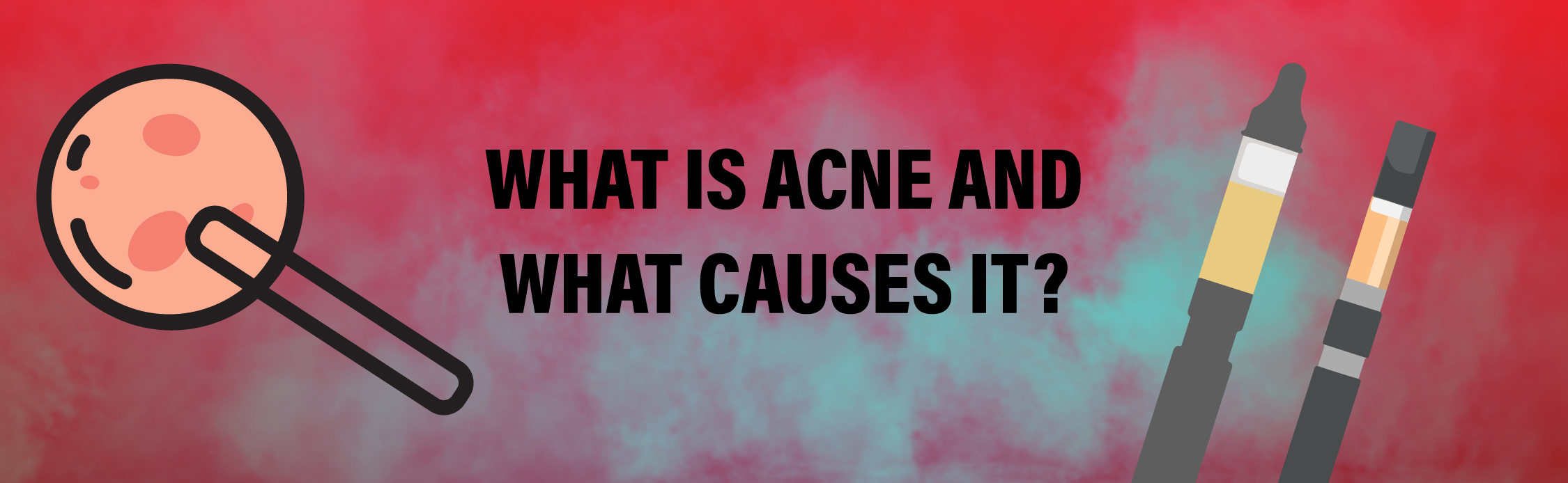 Does_Vaping_Cause_Acne_Everything_You_Need_to_Know-03