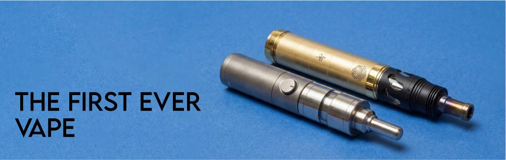 The First Ever Vape