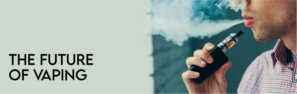 The Future of Vaping 
