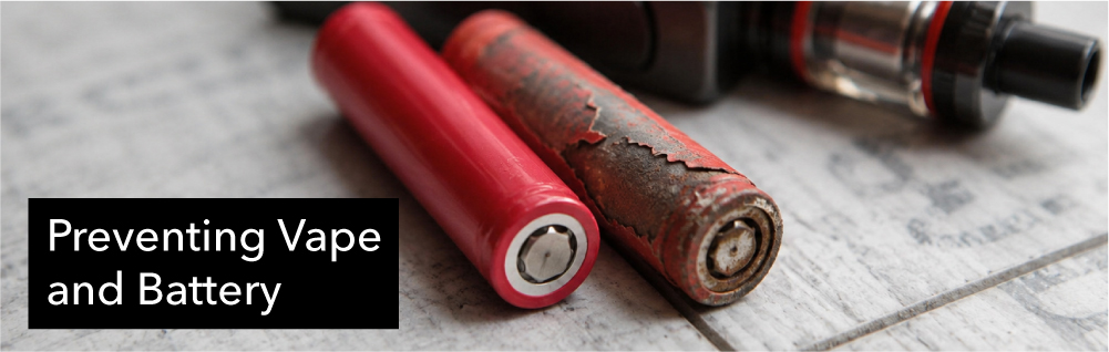Vapoholic_Blog-20_Vape_Battery_Safety_How_to_Prevent_Vape_Battery