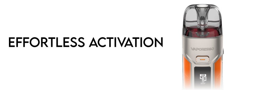 Vaporesso_LUXE_X_PRO_Effortless_Activation
