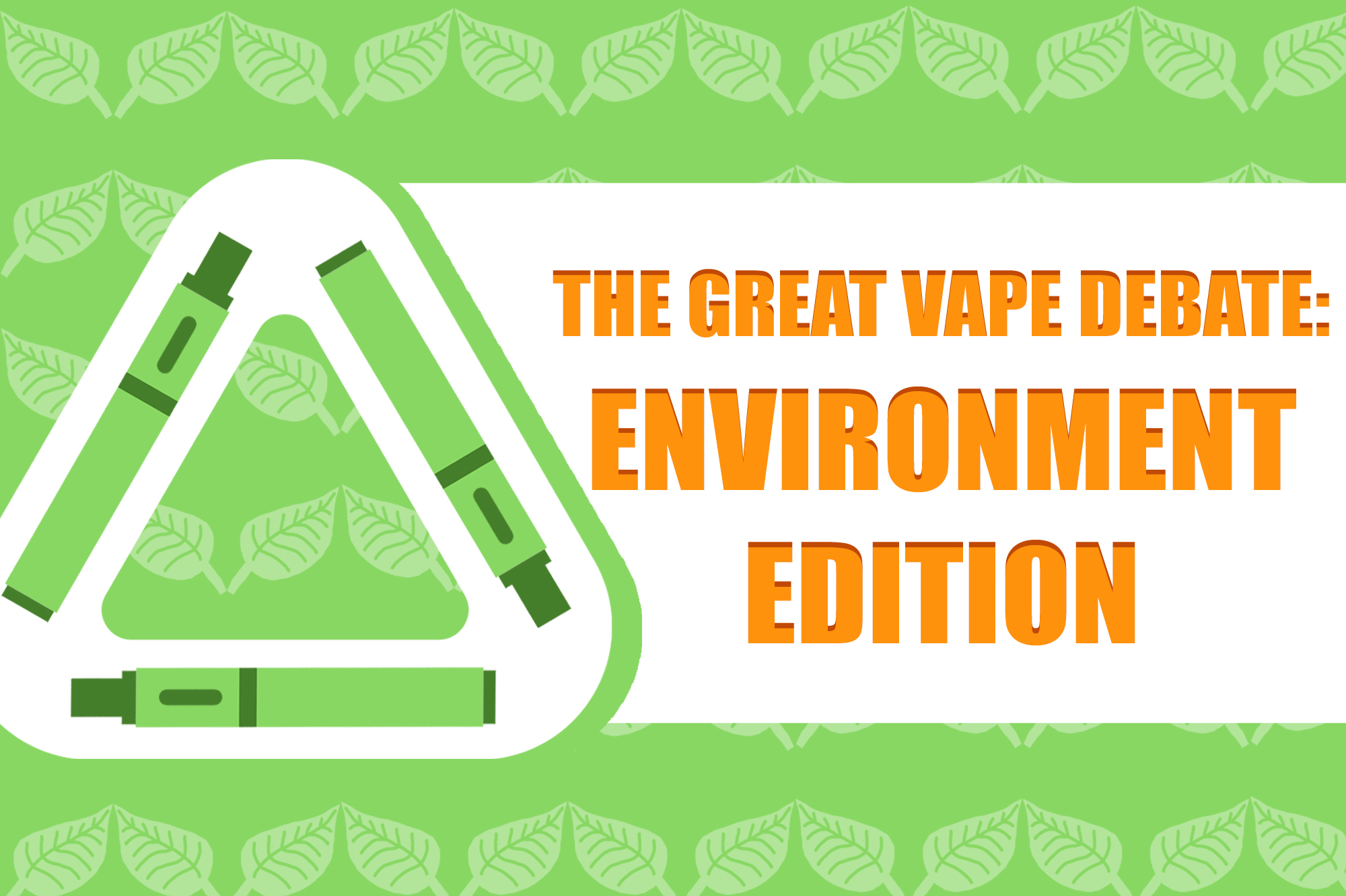 The Great Vape Debate: Environment Edition