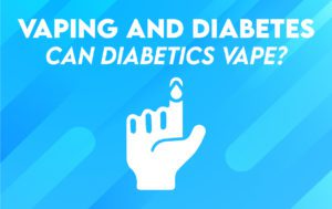 Can Diabetics Vape