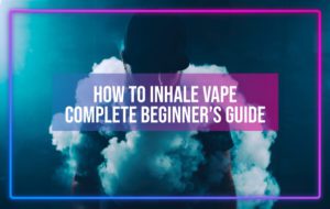 how to inhale vape guide