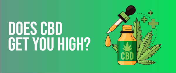Does CBD Get you high graphic