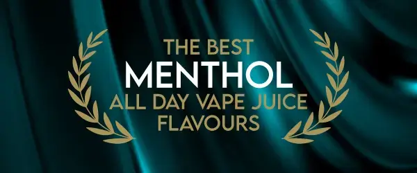 The Best Menthol All Day Vape Juice Flavours graphic
