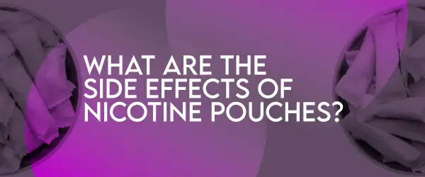 What are the side effects of nicotine pouches image