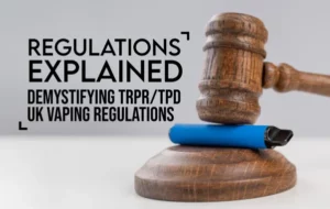 TPRP/TPD UK regulations explained, demystifying vaping regulations image showing hammer cracking down on vape
